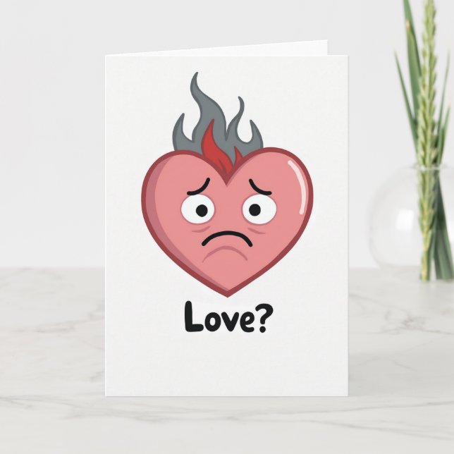 Burning Love Heartbreak Card Karte (Vorderseite)