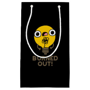 Burnout Funny Bulb Pun Dark BG Kleine Geschenktüte