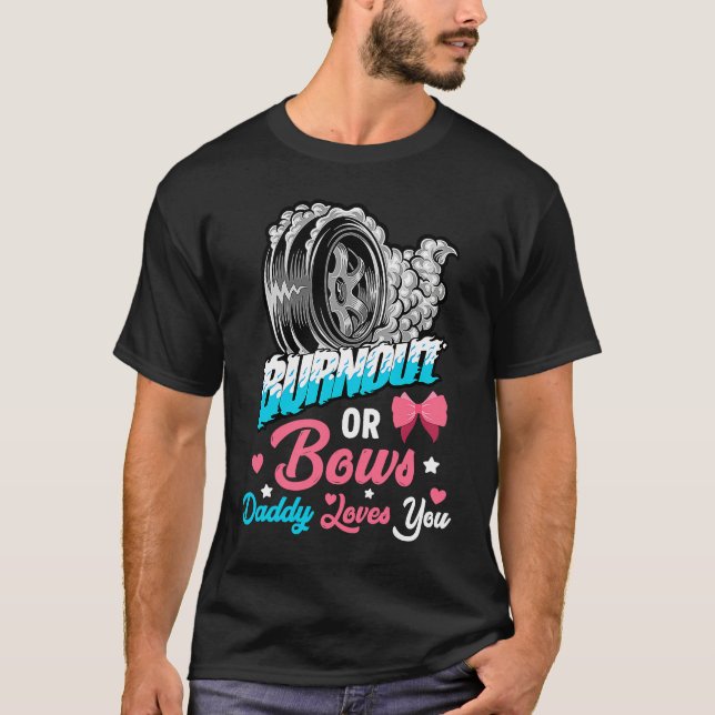 Burnout or Bows Gender Reveal Baby Party Announcem T-Shirt (Vorderseite)