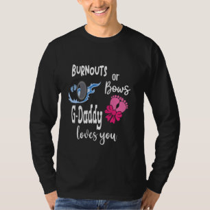 Burnouts oder Bows G-Daddy Lieben Sie besondere Op T-Shirt