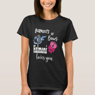 Burnouts oder Bows Halmoni Lieben Sie Korea Korea  T-Shirt