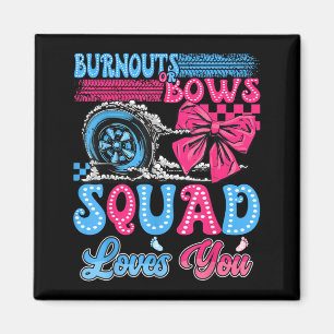 Burnouts oder Bows Squad liebt die Geschlechtsenth Magnet