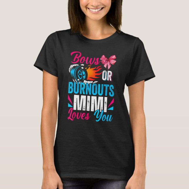 Burnouts Oder Schleifen Mimi Liebt Dich Geschlecht T-Shirt (Vorderseite)