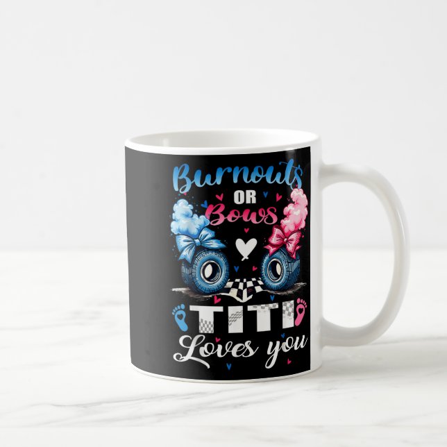 Burnouts oder Schleifen Titi liebt dich Geschlecht Kaffeetasse (Rechts)
