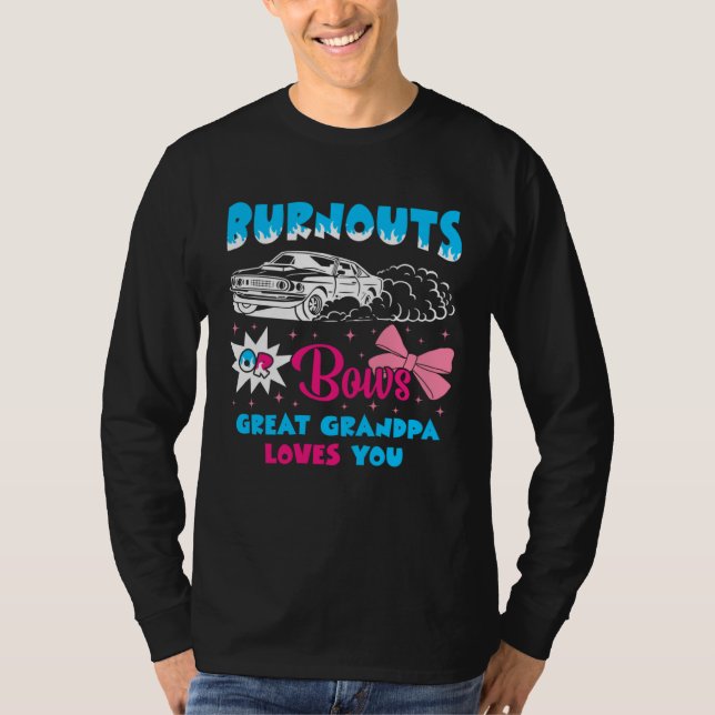 Burnouts or Bows Great Grandpa Loves Car Racing Ch T-Shirt (Vorderseite)