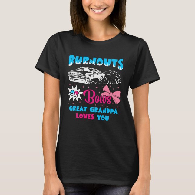 Burnouts or Bows Great Grandpa Loves Car Racing Ch T-Shirt (Vorderseite)