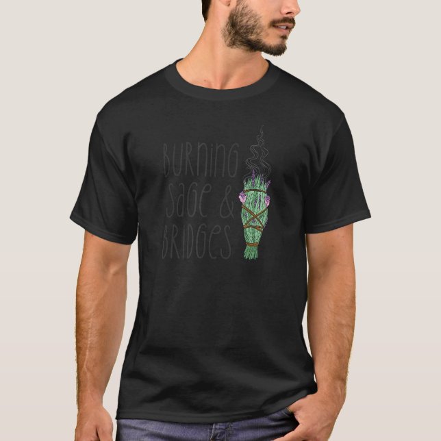 BURNSAGE & BRIDGES Burning Smudge Sarcastic T-Shirt (Vorderseite)