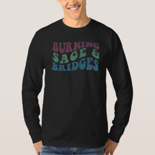 BURNSAGE & BRIDGES Burning Smudge Sarcastic T-Shirt
