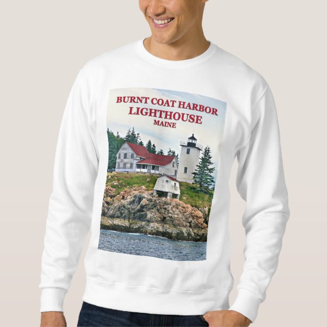 Burnt Coat Harbor Lighthouse, Maine Sweatshirt (Vorderseite)