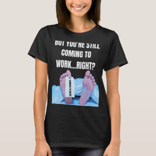 Büro Humor Funny Management Mitarbeiter arbeitete T-Shirt