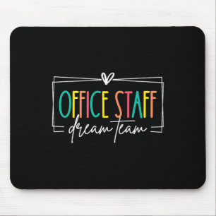 Büro-Mitarbeiter Dream Team Front Office Schule Se Mousepad