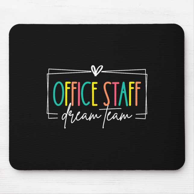 Büro-Mitarbeiter Dream Team Front Office Schule Se Mousepad (Vorne)
