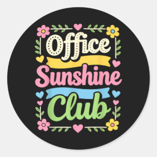 Büro-Sonnenclub Lustiger Floral-Arbeitsplatz-Spruc Runder Aufkleber