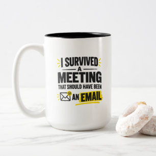 Büroangestellten-Humor Ich habe ein Meeting überle Zweifarbige Tasse