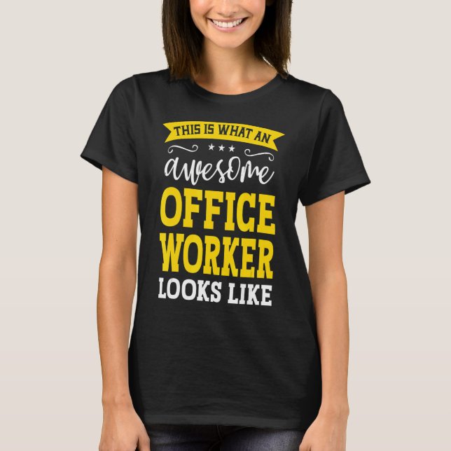Büroarbeitsplatzbezeichnung Mitarbeiter Funny Work T-Shirt (Vorderseite)