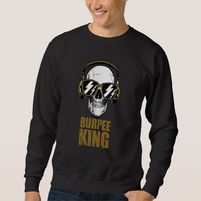 Burpee King Motivational Gym Workout Sweatshirt (Vorderseite)