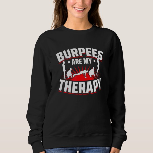 Burpees are my therapy for Aerobic Workout Sweatshirt (Vorderseite)