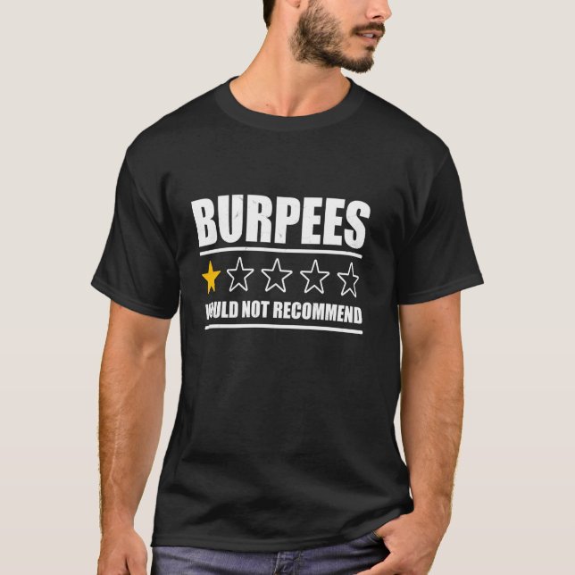 Burpees empfehlen kein 1-Sterne-Rating Funny Gym W T-Shirt (Vorderseite)