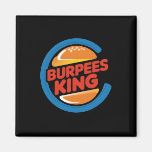 Burpees König Cardio Fitnessstudio Bodybuilding Bu Magnet