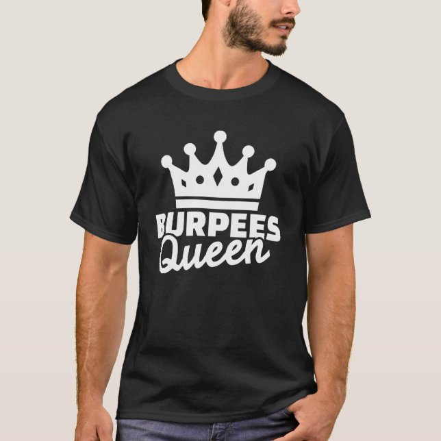Burpees Queen Gym Workout Fitness T-Shirt (Vorderseite)