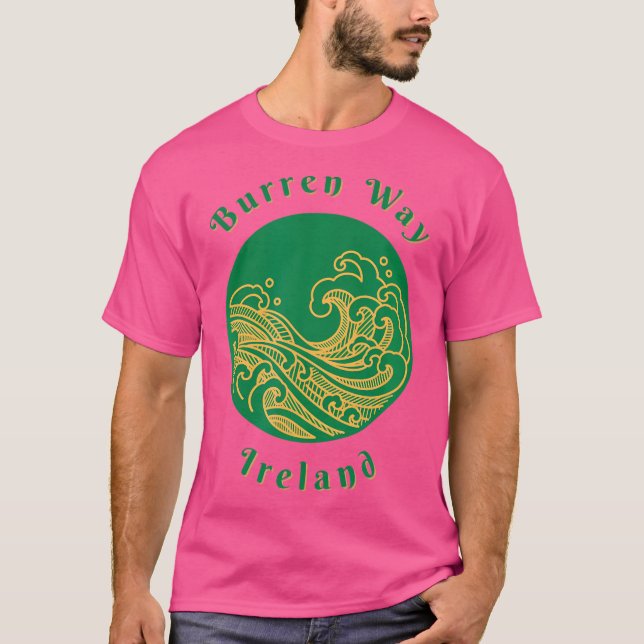 Burren Way Ireland Trails Dingle Way Beara Way Hik T-Shirt (Vorderseite)