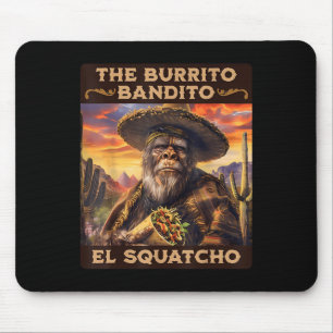 Burrito Bandito El Squatcho Mousepad