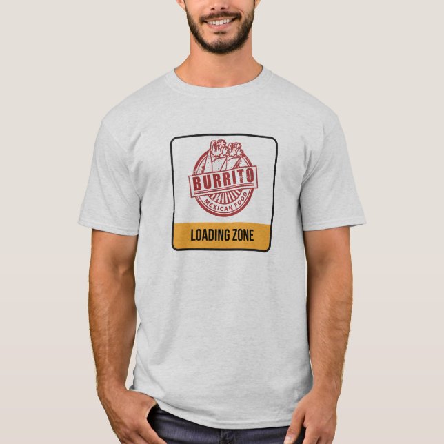 Burrito-Laden/Entleerungs-Zone T-Shirt (Vorderseite)