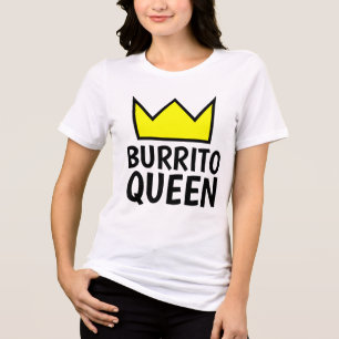 BURRITO QUEEN T - Shirt
