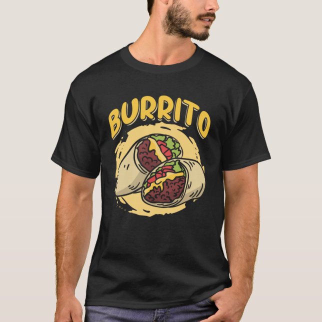 Burrito Taco Taquito Mexican Food für Chicano Koch T-Shirt (Vorderseite)