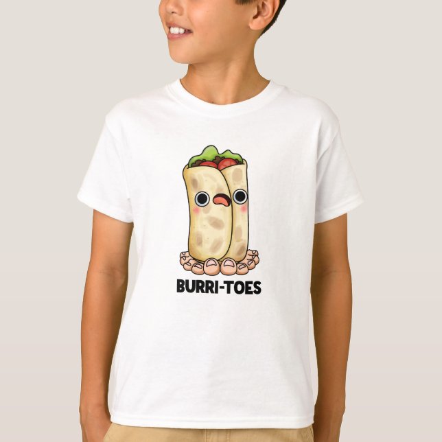 Burritoes Funny Burrito Pun T-Shirt (Vorderseite)
