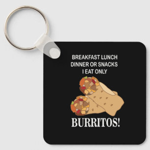Burritos ich esse nur Burrito Schlüsselanhänger