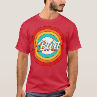 Burt Name Shirt Vintag Burt Circle