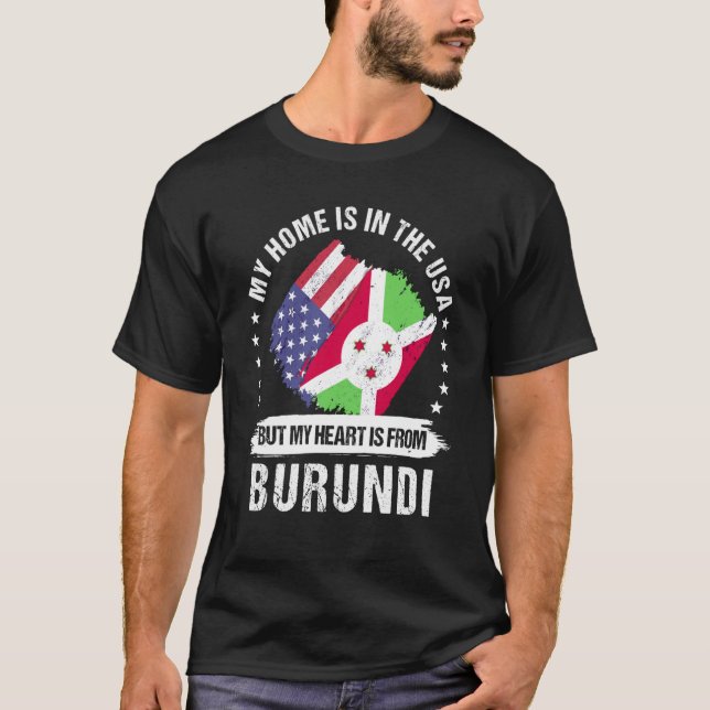 Burundi American Patriot Grown Proud My Heart is f T-Shirt (Vorderseite)