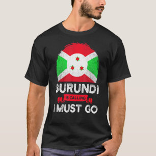 Burundi fordert, dass ich zu Burundiern fahne Herd T-Shirt
