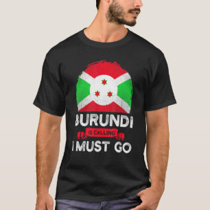 Burundi fordert, dass ich zu Burundiern fahne Herd T-Shirt