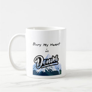 Bury Mein Herz in Denver Kaffeetasse