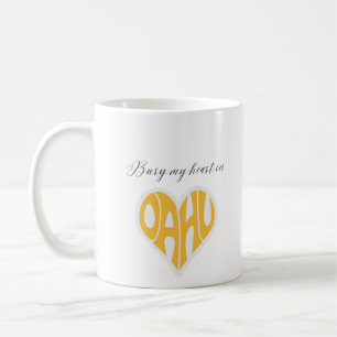 Bury mein Herz in Oahu Kaffeetasse
