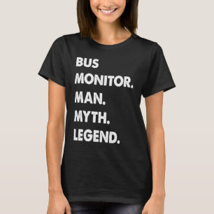 Bus-Aufsicht-Mann-Mythos-Legende T-Shirt