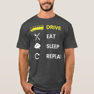 Bus-Drive-Bus Essen Schlaf Wiederholung gelb T-Shirt