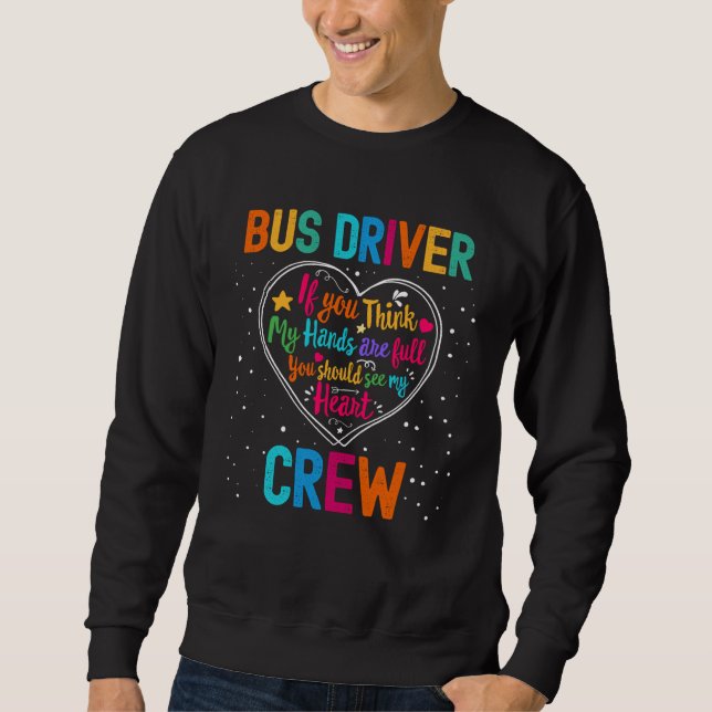 Bus Driver Crew Appreciation Week Back to School H Sweatshirt (Vorderseite)
