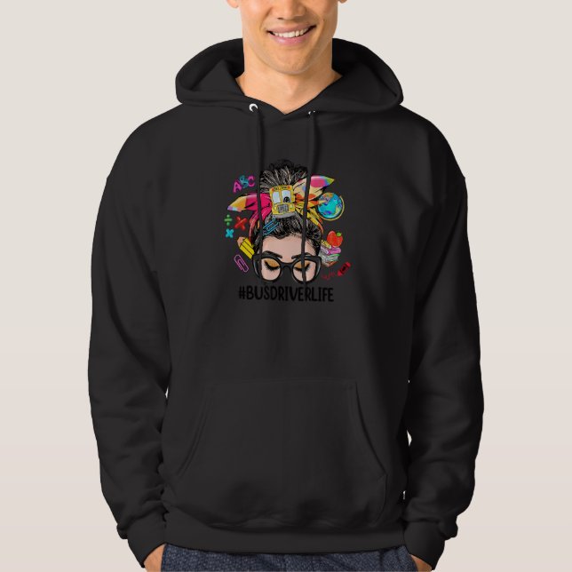 Bus Driver Life Messy Bun Women Back To School  1 Hoodie (Vorderseite)