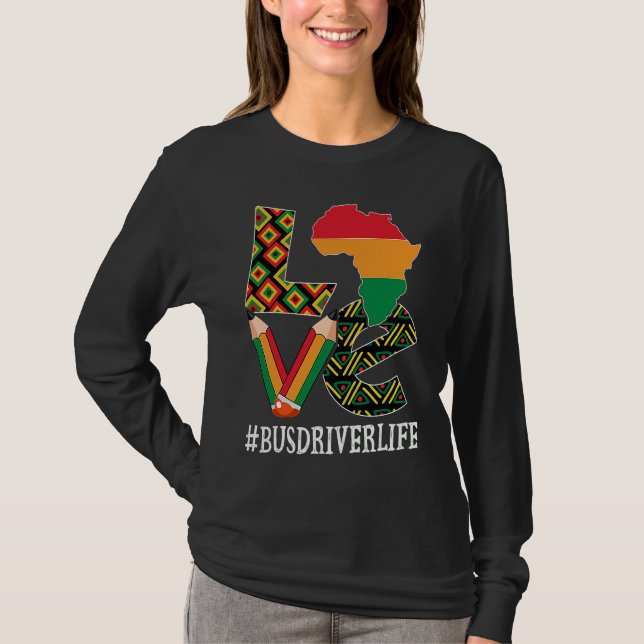 Bus Driver Love Map African American Black History T-Shirt (Vorderseite)
