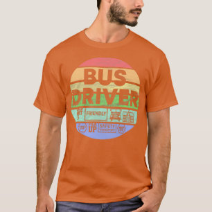 Bus driver saying bus school bus gift 2 T-Shirt