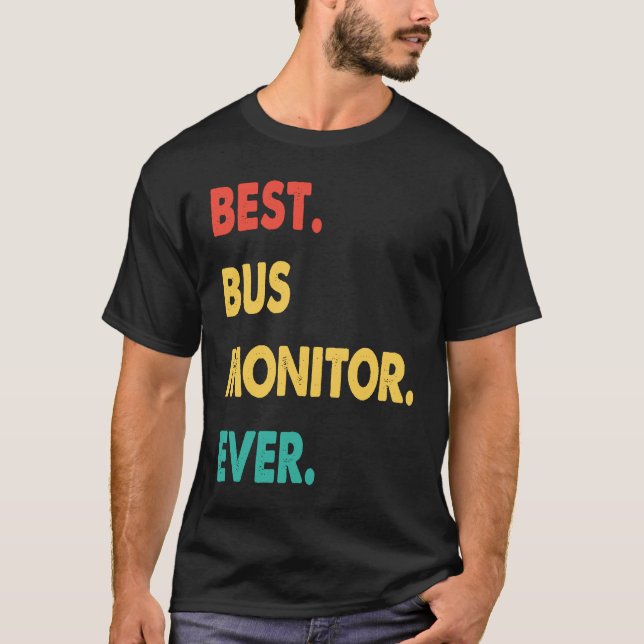Bus Monitor Retro Best Bus Monitor Ever T-Shirt (Vorderseite)