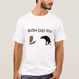 Busch tat es T-Shirt
