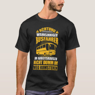Busfahrer Bus Omnibus Bus Bus Busgesellschaft Mens T-Shirt