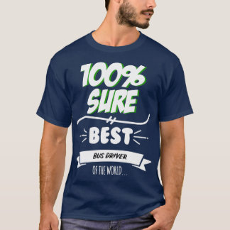 Busfahrer Funny Slogan Hobby Work Worker Job Fun T-Shirt
