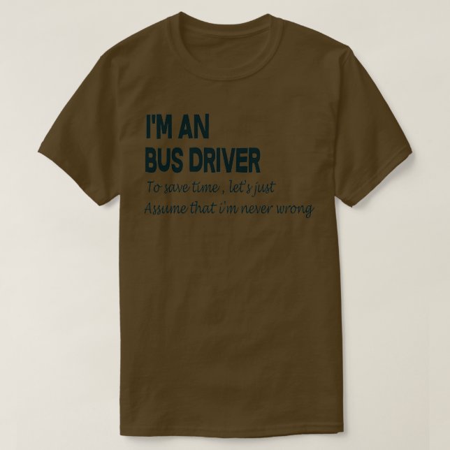 Busfahrer Ix27m Rette Zeit, wenn man nur von Ix27m T-Shirt (Design vorne)