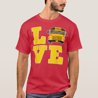 Busfahrer Liebe Busschule Liebe Busschule T-Shirt