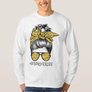 Busfahrer Life Messy Bun Girl Busman Funny Schoo T-Shirt